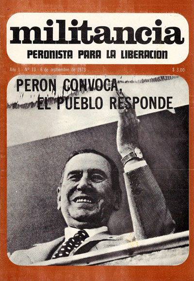 Imagen 3. Portada de <em>Militancia Peronista para la Liberación,</em> núm. 13, 6 de septiembre de 1973