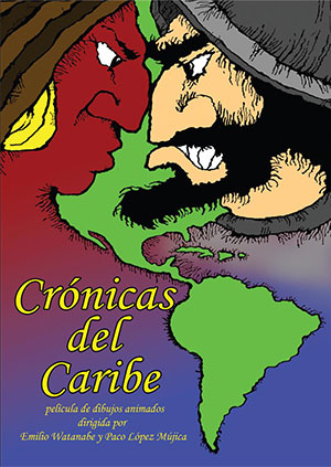 Cartel del cortometraje animado co-dirigido entre Emilio Watanabe y Paco López Mújica bajo el título: <em>Crónicas del Caribe</em>(1982). Watanabe, 1982.