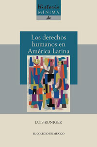 Historia Mínima de los Derechos Humanos en América Latina